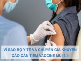 Vì sao bộ Y Tế và chuyên gia khuyến cáo cần tiêm vaccine mũi 3,4